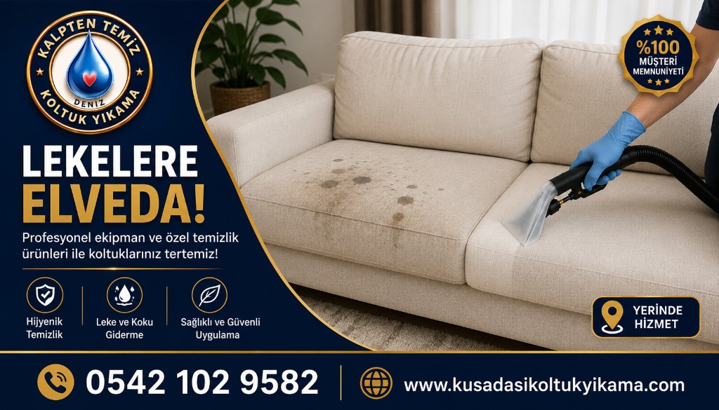 Kuşadası koltuk yıkama — lekelere elveda, profesyonel temizlik